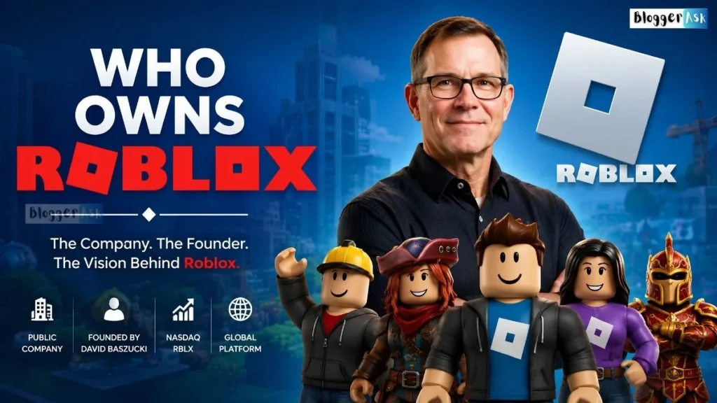 Who Owns Roblox? Feature image showing Roblox founder David Baszucki, the Roblox logo, and popular Roblox-style avatars representing the public gaming company.